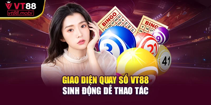 Giao diện quay số VT88 sinh động dễ thao tác