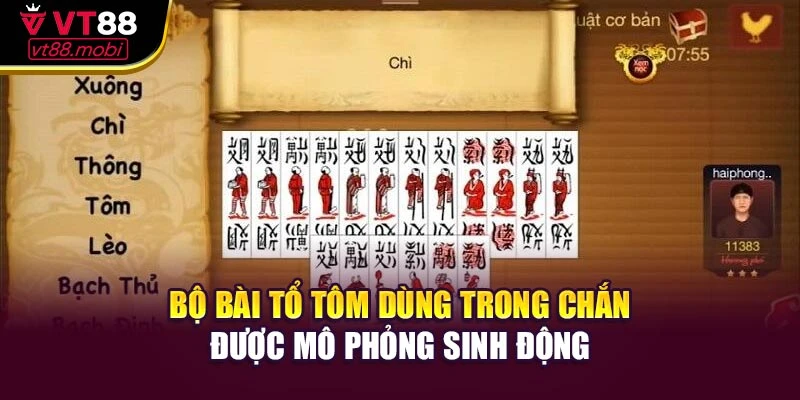 Bộ bài tổ tôm dùng trong chắn được mô phỏng sinh động