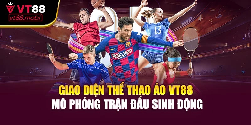 Giao diện thể thao ảo VT88 mô phỏng trận đấu sinh động